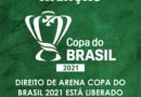 Direito de Arena da Copa do Brasil 2021 está liberado